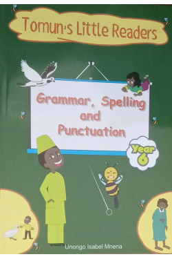 Grammar, Spelling and Punctuation - Year 6 by Unongo Isabel Mnena - Paperback