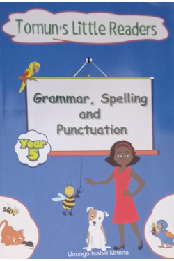 Grammar, Spelling and Punctuation - Year 5 by Unongo Isabel Mnena - Paperback