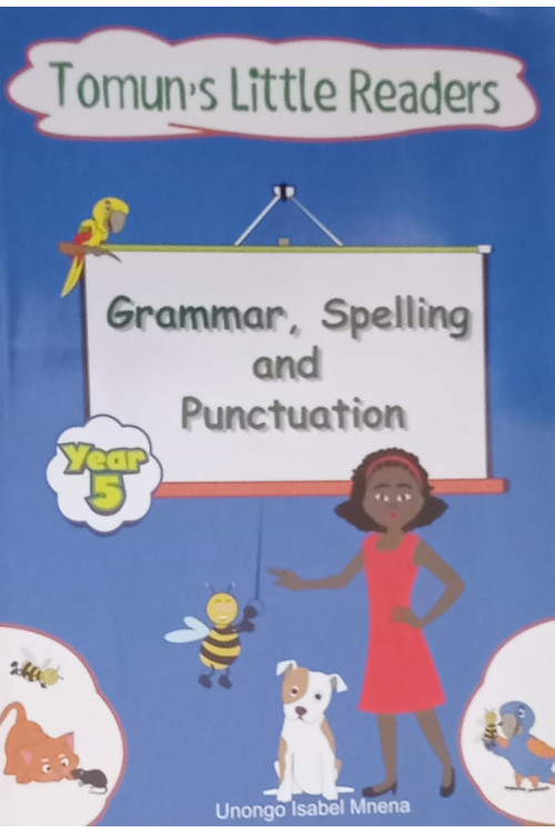 Grammar, Spelling and Punctuation - Year 5 by Unongo Isabel Mnena - Paperback
