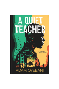A Quiet Teacher by Adam Oyebanji - Paperback