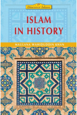 Islam in History by Maulana Wahiduddin Khan - Paperback