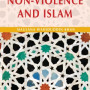Non-Violence and Islam by Maulana Wahiduddin Khan - Paperback