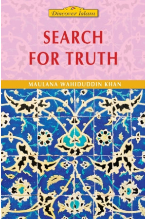 Search for Truth by Maulana Wahiduddin Khan - Paperback