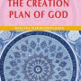 THE CREATION PLAN OF GOD by Maulana Wahiduddin Khan - Paperback