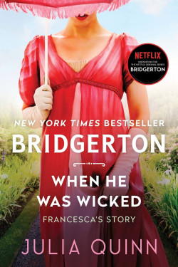 When He Was Wicked (Bridgertons, 6) by Julia Quinn 