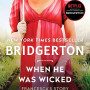 When He Was Wicked (Bridgertons, 6) by Julia Quinn 