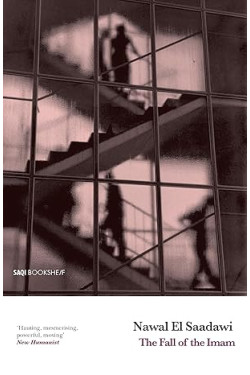 The Fall of the Imam by Nawal El Saadawi - Paperback (Signed)