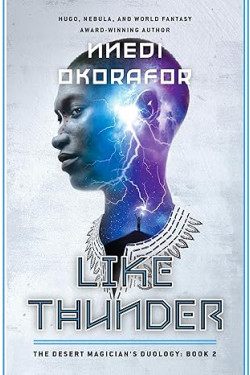 Like Thunder: The Desert Magician's Duology: Book Two by Nnedi Okorafor - Paperback (Signed)