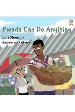 Pwada Can Do Anything by Lola Shoneyin - Paperback