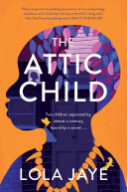 The Attic Child by Lola Jaye - Hardback