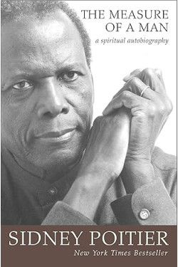 The Measure of a Man: A Spiritual Autobiography by Sidney Poitier - Paperback