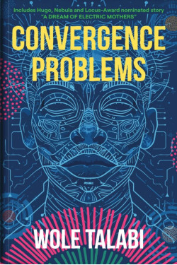 Convergence Problems by Wole Talabi - Paperback