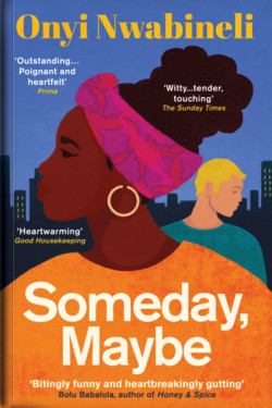 Someday, Maybe by Onyi Nwabineli - Paperback