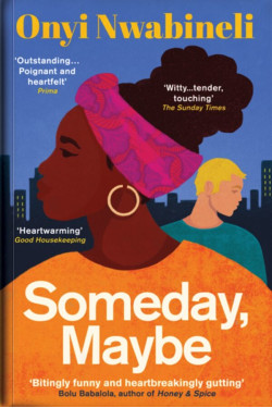 Someday, Maybe by Onyi Nwabineli - Paperback