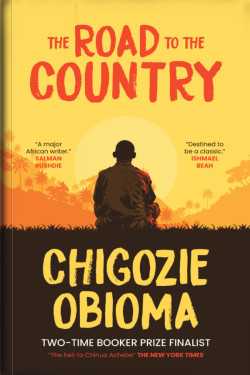 The Road to the Country by Chigozie Obioma - Paperback (Signed)