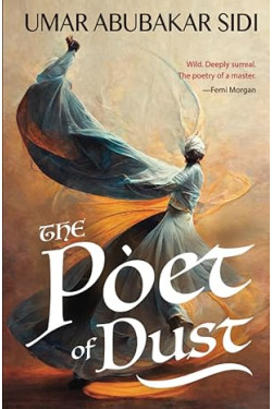 The Poet of Dust by Umar Abubakar Sidi - Paperback