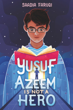 Yusuf Azeem Is Not a Hero by Saadia Faruqi - Paperback