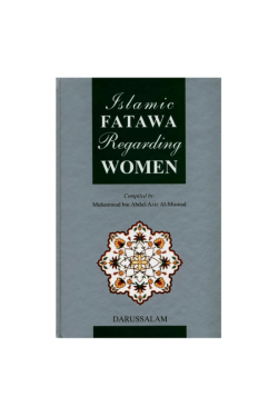Islamic Fatawa Regarding Women by Islamic Fatawa Regarding Women by Muhammad bin Abdul-Aziz Al-Musnad - Hardback
