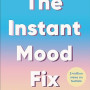 The Instant Mood Fix by Olivia Remes - Paperback