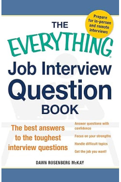 The Everything Job Interview Question Book by Dawn Rosenberg McKay - Paperback