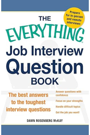 The Everything Job Interview Question Book by Dawn Rosenberg McKay - Paperback
