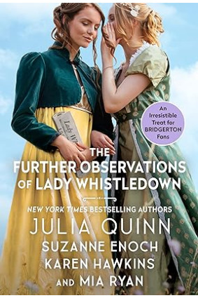 The Further Observations of Lady Whistledown by Julia Quinn, Suzanne Enoch - Hardback