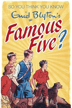 So You Think You Know Enid Blyton's Famous Five? by Clive Gifford - Paperback
