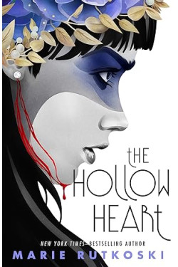 The Hollow Heart by Marie Rutkoski - Hardback
