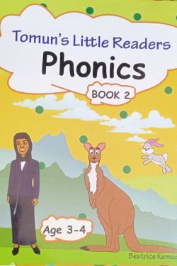 Tomun's Little Readers - Phonics Book 2 (Age 3-4) by Beatrice Kemedi