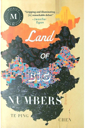 Land of Big Numbers: Stories by Chen, Te-Ping - Hardback