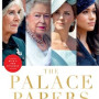 The Palace Papers: Inside the House of Windsor—the Truth and the Turmoil by Brown, Tina - Paperback 