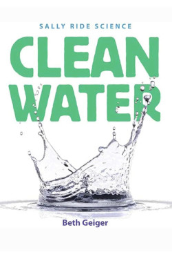 Clean Water (Sally Ride Science) by Beth Geiger - Paperback 