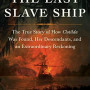 The Last Slave Ship: The True Story of How Clotilda Was Found, Her Descendants, and an Extraordinary Reckoning by Raines, Ben-Paperback
