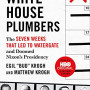 The White House Plumbers: The Seven Weeks That Led to Watergate and Doomed Nixon's Presidency by Krogh, Egil and Krogh, Matthew - Paperbackback