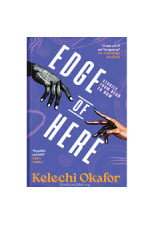 Edge Of Here By Kelechi Okafor - Paperback