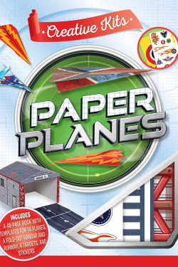 Creative Kits: Paper Planes by Dean Mackey 