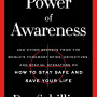 The Power of Awareness: And Other Secrets from the World's Foremost Spies, Detectives, and Special Operators on How to Stay Safe and Save Your Life by Dan Schilling - Hardback