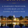 Veritas: A Harvard Professor, a Con Man and the Gospel of Jesus's Wife by Ariel Sabar - Hardback