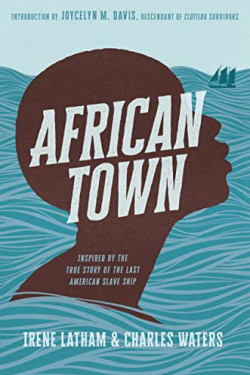 African Town by Irene Latham and Charles Waters - Hardback