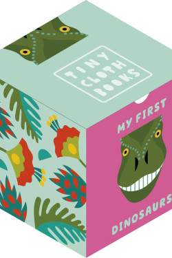My First Dinosaurs: A Cloth Book with First Dinosaur Words (Tiny Cloth Books) by Happy Yak