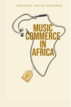 Music Commerce in Africa by  Iredumare Opeyemi Ojengbede - Paperback  