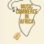 Music Commerce in Africa by  Iredumare Opeyemi Ojengbede - Paperback  