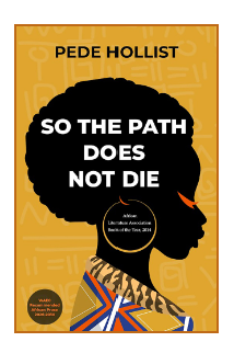 So The Path Does Not Die by Pede Hollist