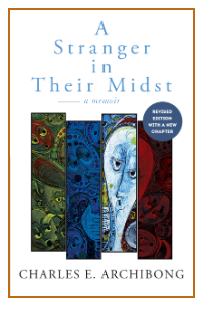 A Stranger in Their Midst by  Charles E. Archibong