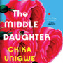 The Middle Daughter by Chika Unigwe