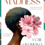 A Kind of Madness by Uche Okonkwo
