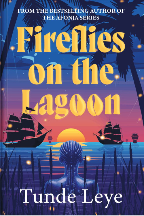 Fireflies on the Lagoon Novel By Tunde Leye-Paperback
