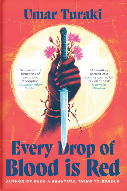 Every Drop of Blood Is Red By Umar Turaki-Paperback