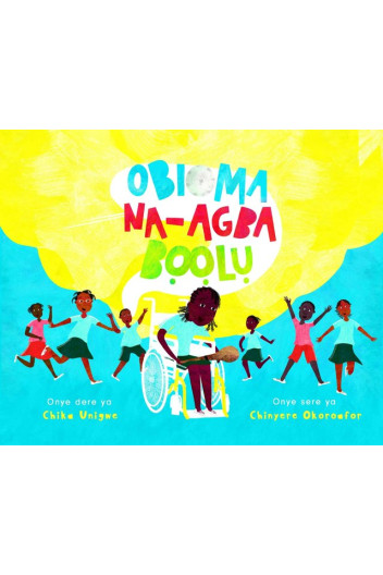 Obioma (Igbo Version) by Chika Unigwe - Paperback