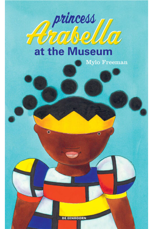 Princess Arabella at the Museum by Mylo Freeman - Hardback